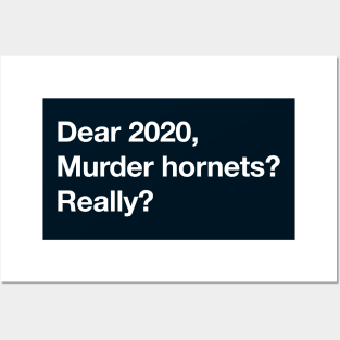 "Murder Hornets, Really?" Funny 2020 Letter Posters and Art